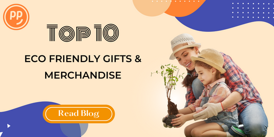 Top 10 Eco Friendly Gifts and Merchandise